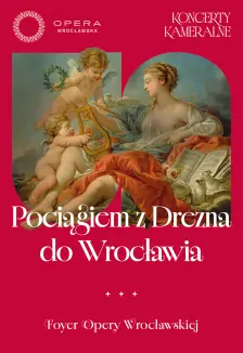 Vlakem z Drážďan do Vratislavy — Opera Wrocławska, Vratislav
